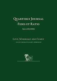 Quarterly Journal Fides et Ratio. Issue 65(1)2026 Love, Marriage and Family: An interdisciplinary approach